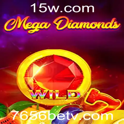 MegaDiamond: Explorando o Fascinante Mundo do Jogo com 7656bet